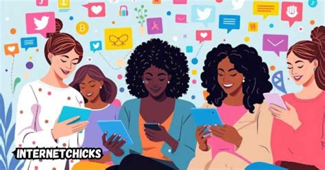 Internet Chicks: Connect with Online Female Community